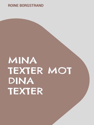 cover image of Mina texter mot dina texter